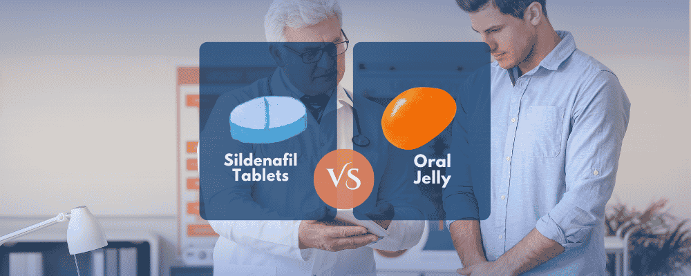 Sildenafil Tablets Vs. Oral Jelly: Whats Faster, Easier &Amp; Better For You? 1 Sildenafil Tablets vs. Oral Jelly